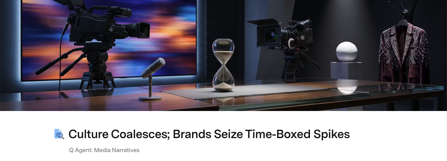 Quid Media Category Trends brief header: Culture Coalesces; Brands Seize Time-Boxed Spikes, a media analysis of pop culture
